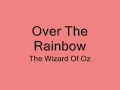 The Wizard Of Oz: Over The Rainbow with lyrics