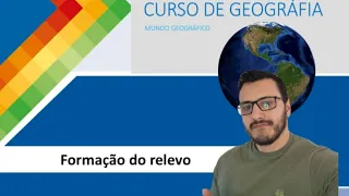 Aula 005- Formação do relevo