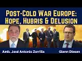 Jose Antonio Zorilla: Europa na de Koude Oorlog - Hoop, hoogmoed en waanideeën