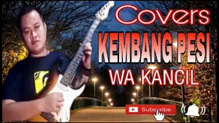 Download #wakancil #cover KEMBANG PESI || WA KANCIL MP3