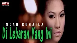 Download Indah Ruhaila - Di Lebaran Yang Ini (Official Music Video) MP3