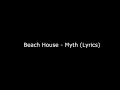 Beach House - Myth (Lyrics)