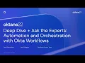 Download Lagu Deep Dive + Ask the Experts: Automation and Orchestration with Okta Workflows | Oktane 2022