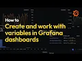 How to Create and Work with Variables Grafana