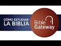 Como Estudiar La Biblia Via Biblegateway