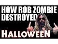 Documentary How Rob Zombie Destroyed the Halloween Franchise