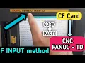 Fanuc OI - TD Program copy From CF Card to CNC Program copy paste memory card se Kese kare