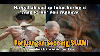 Download Perjuangan seorang suami,hargailah suamimu MP3