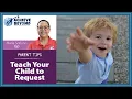 How to Teach Your Child to Request Correctly