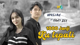 Download Aprilian feat. Fany Zee -  1000 Janji Ku Tepati (Official Music Video) MP3