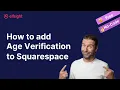 How to add Age Verification to your Squarespace website using Elfsight widgets for FREE