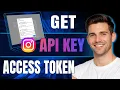 How To Get Instagram API Key Access Token 2026