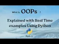 OOP s Concept Explained with Python Part - 1 Classes Objects Object Oriented Programming