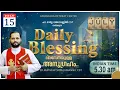 DAILY BLESSING JULY 15 2026 FR MATHEW VAYALAMANNIL CST