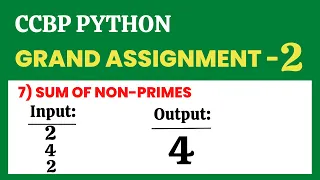 Sum of Non-Primes Grand Assignment - 2 Python NxtWave CCBP 4 0