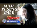 Download Lagu Naruwe - Janji Pi Seng Bale (Official Music Video)