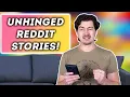 Reading Unhinged Reddit Stories - AITAH