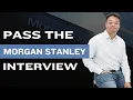 Pass the Morgan Stanley Interview 2024 Morgan Stanley Interview