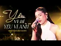 Download Lagu Tuyển Tập Những Bản Nhạc Say Đắm Lòng Người - Nguyễn Kiều Oanh | Yêu Vì Ai Yêu Vì Anh - Tóc Hát