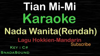 tien mi mi lagu mandarin hokkien karaoke nada wanita rendah female cewek perempuan ucokku