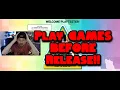 HOW TO PLAYTEST GAMES BEFORE RELEASE