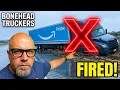 Foreigners Drive For Amazon Prime Bonehead Truckers of the Week