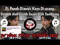 Download Lagu DJ PANEK DIAWAK KAYO DIURANG || SINGKEK ALAH DIULEH SAYUK ALAH SAMBUANG VIRAL TIKTOK TERBARU 2025