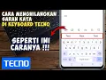 Download Lagu Cara Menghilangkan Saran Kata Di Keyboard Tecno || Mematikan Koreksi Otomatis Tecno