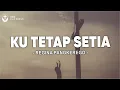 Download Lagu Ku Tetap Setia - Regina Pangkerego (Lirik) Lagu Rohani Kristen Terbaru 2024