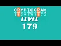 Cryptogram Level 179 Answers Go Answer