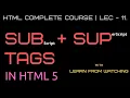 Subscript and Superscript tag in HTML HTML Complete course in Urdu Hindi Lec