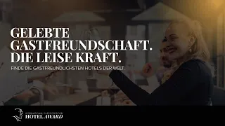 Gelebte Gastfreundschaft. Die Leise Kraft. 🌍 Finde die gastfreundlichsten Hotels - IGC Hotel Award