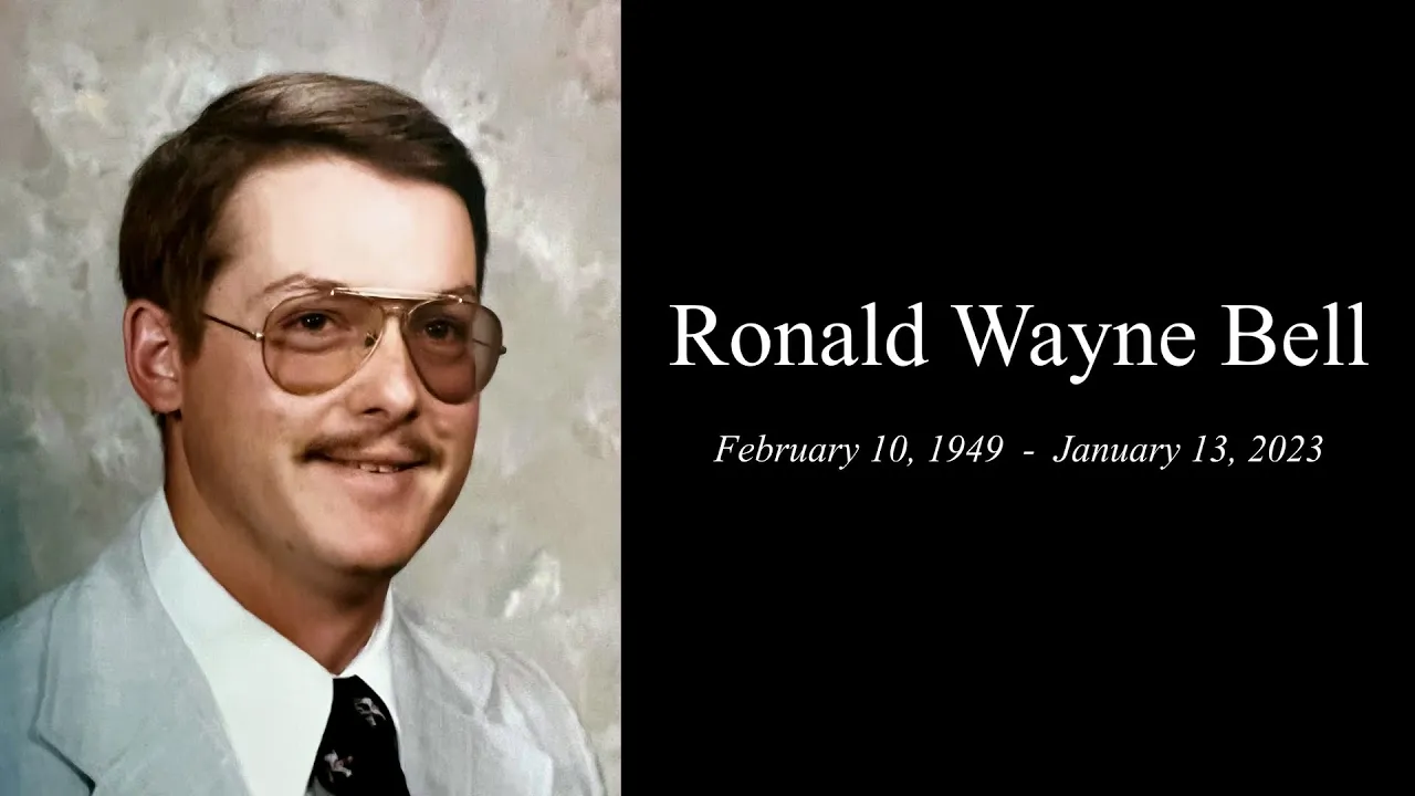 Ronald Wayne Bell - Celebration of Life