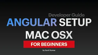 Angular 17 Tutorial Mac - Setup Development Machine