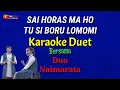 Download Lagu SAI HORAS MAHO TU SI BORU LOMOMI_KARAOKE_DUET Bersama Duo Naimarata