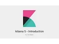 Lagu Kibana 5 Introduction