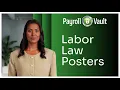 Stay Compliant with Ease Labor Poster Subscription Service by Payroll Vault