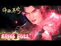 Download Lagu 斗破EP166完整全集抢先看！ | 斗破苍穹年番4 |Battle Through The Heavens |MULTI SUB