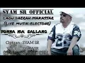 Download Lagu SYAM SR - PUNNA NIA' SALLANG (LIVE)