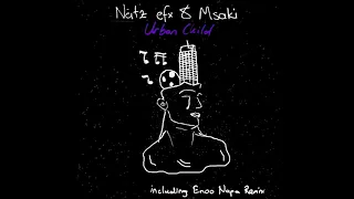 natz efx u0026 msaki urban child original mix 