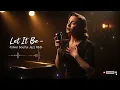 Lagu Let It Be - The Beatles| soul jazz cover
