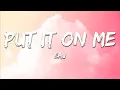 eaJ - put it on me (Lyrics)