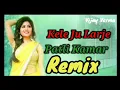 Download Lagu Kele🍌 hu large |Patli kamar lambi pori |Remix Dj Gurmeet Nigana