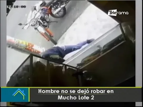 Hombre no se dejó robar en Mucho Lote 2