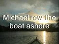 Michael Row Your Boat Ashore