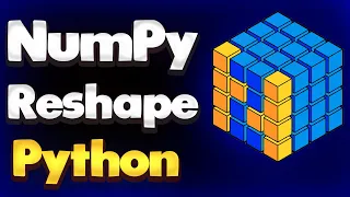 Reshape in NumPy Python Module NumPy Tutorial - Part 06