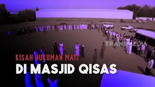 Download Kisah Hukuman Mati Di Masjid Qisas | SECRET STORY (06/01/23) MP3