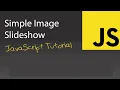 Build a Simple Image Slideshow Using HTML CSS JavaScript Beginner Tutorial