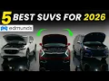 5 SUVs Edmunds Says Are Worth Buying in 2026