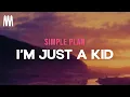 Download Lagu Simple Plan - I'm Just a Kid (Letra/Lyrics)
